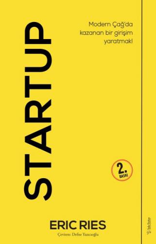 Startup - Modern Çağ’da Kazanan Bir Girişim Yaratmak!