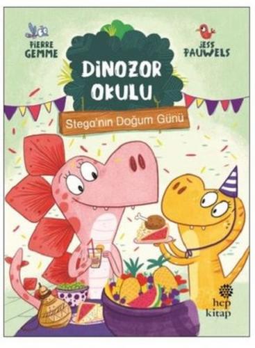 Stega’nın Doğum Günü - Dinozor Okulu