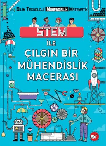 Stem İle Çılgın Bir Mühendislik Macera