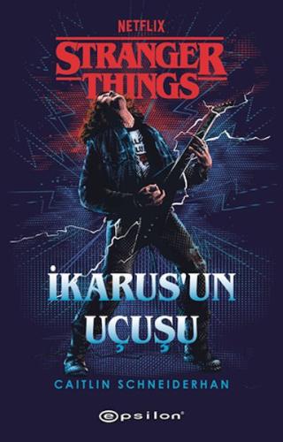 Stranger Things : İkarus’un Uçuşu