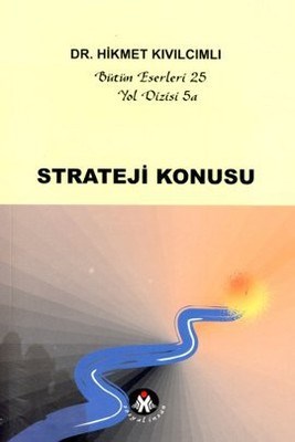 Strateji Konusu - Yol Dizisi 5a / Bütün Eserleri 25