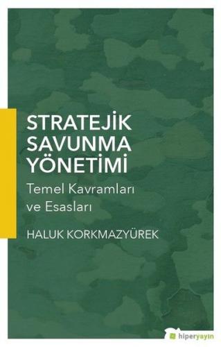 Stratejik Savunma Yönetimi - Temel Kavramları ve Esasları