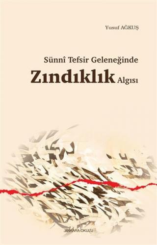 Sünni Tefsir Geleneğinde Zındıklık Algısı