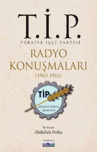 T.İ.P. Radyo Konuşmaları 1963-1965