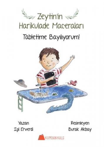 Tabletime Bayılıyorum! - Zeytinin Harikulade Maceraları