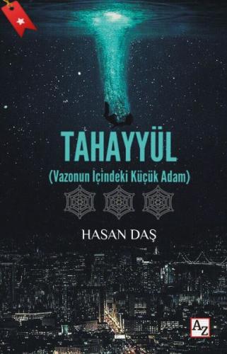 Tahayyül - Vazonun İçindeki Küçük Adam