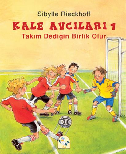 Takım Dediğin Birlik Olur / Kale Avcıları -1