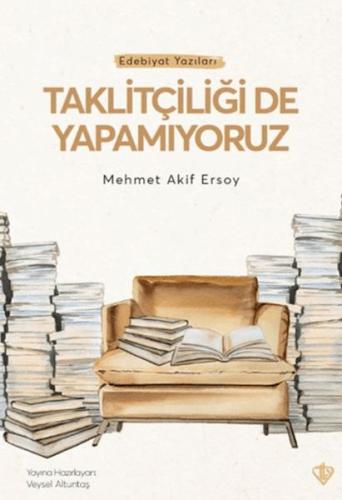 Taklitçiliği De Yapamıyoruz