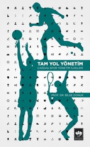 Tam Yol Yönetim - Çağdaş Spor Yönetim İlkeleri