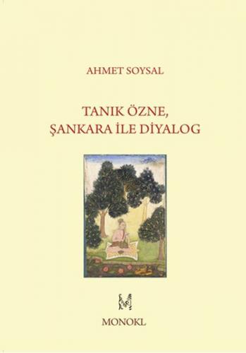 Tanık Özne, Şankara İle Diyalog