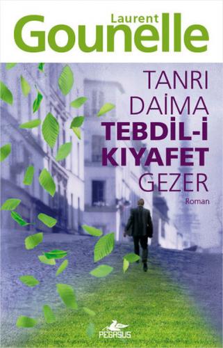 Tanrı Daima Tebdil-i Kıyafet Gezer