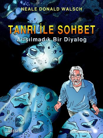 Tanrı ile Sohbet (Çizgi Roman) Alışılmadık Bir Diyalog