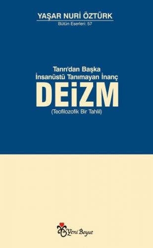 Tanrı'dan Başka İnsanüstü Tanımayan İnanç Deizm