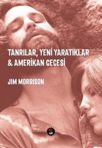 Tanrılar, Yeni Yaratıklar ve Amerikan Gecesi