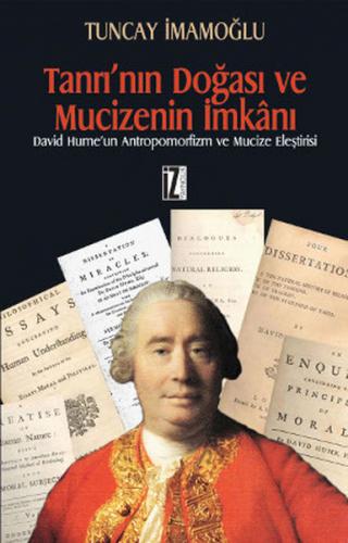 Tanrı'nın Doğası ve Mucizenin İmkanı / David Hume'un Antropomorfizm ve