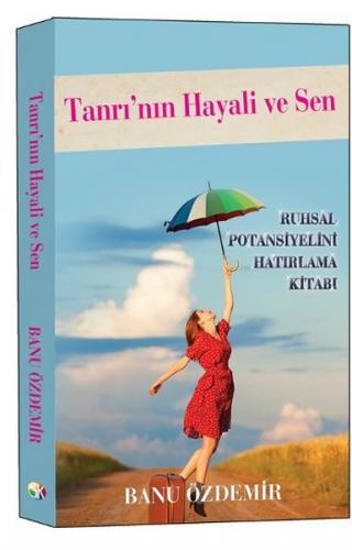 Tanrı'nın Hayali ve Sen