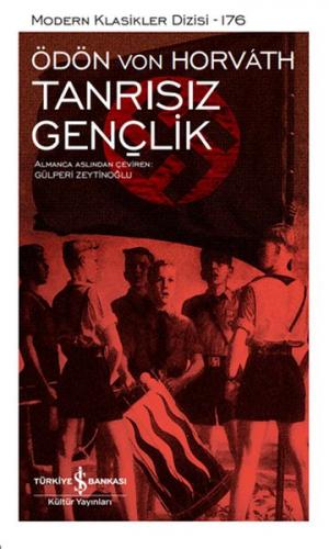 Tanrısız Gençlik - Modern Klasikler Dizisi(Şömizli)