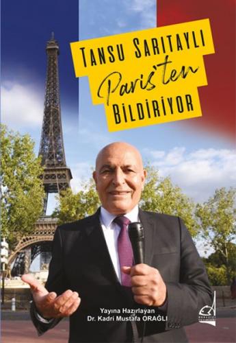 Tansu Sarıtaylı Paris'ten Bildiriyor