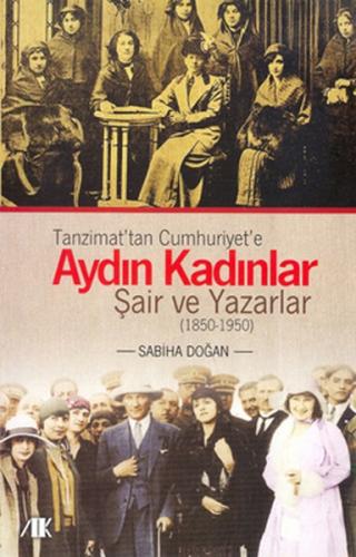 Tanzimat'tan Cumhuriyet'e Aydın Kadınlar