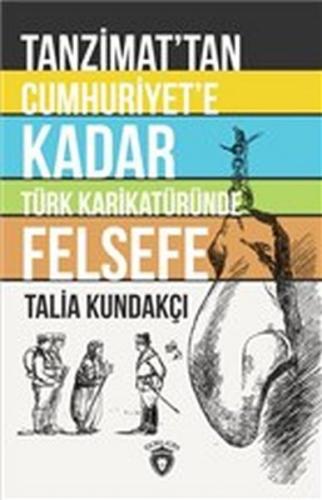 Tanzimat'tan Cumhuriyet'e Kadar Türk Karikatüründe Felsefe