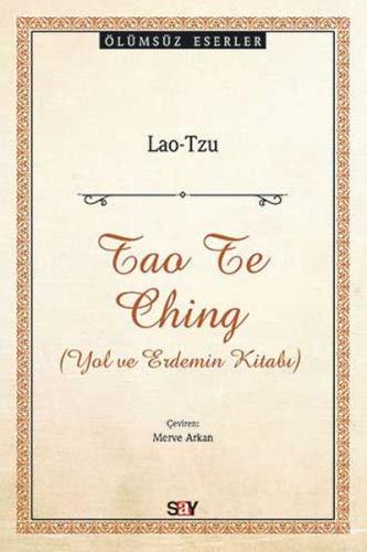 Tao Te Ching - Yol ve Erdemin Kitabı