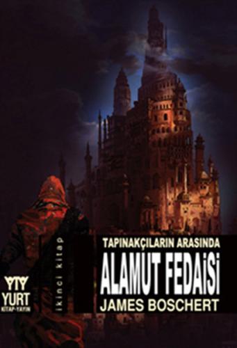 Tapınakçıların Arasında Alamut Fedaisi