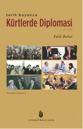 Tarih Boyunca Kürtlerde Diplomasi (2. Cilt)