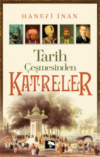 Tarih Çeşmesinden Katreler