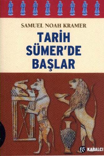 Tarih Sümer’de Başlar