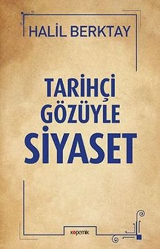 Tarihçi Gözüyle Siyaset