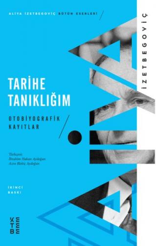 Tarihe Tanıklığım - Otobiyografik Kayıtlar