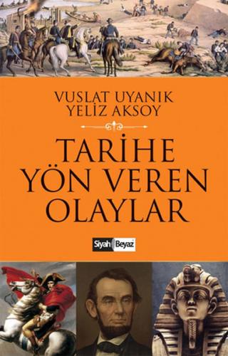 Tarihe Yön Veren Olaylar