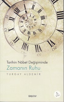 Tarihin Nöbet Değişiminde Zamanın Ruhu