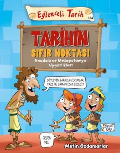 Tarihin Sıfır Noktası - Eğlenceli Tarih