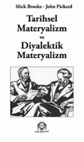 Tarihsel Materyalizm ve Diyalektik Materyalizm