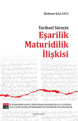 Tarihsel Süreçte Eşarilik Maturidilik İlişkisi