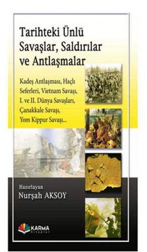 Tarihteki Ünlü Savaşlar, Saldırılar ve Antlaşmalar