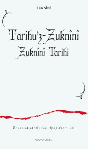 Tarihu’z-Zuknînî Zuknînî Tarihi