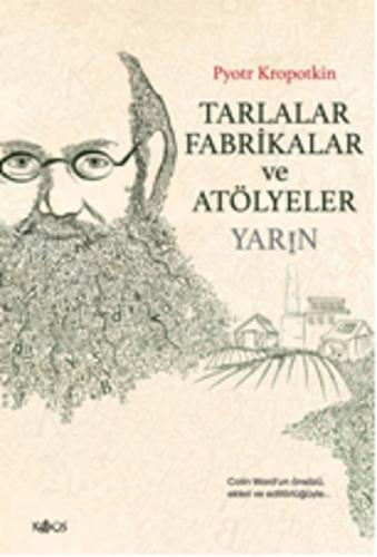 Tarlalar Fabrikalar ve Atölyeler