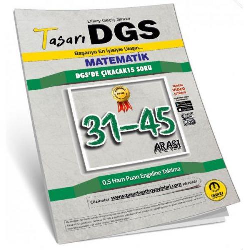 Tasarı DGS Matematik 31-45 Arası Çözümlü Soru Kitapçığı (Yeni)