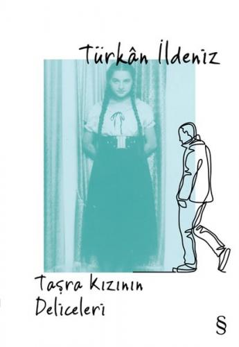 Taşra Kızının Deliceleri