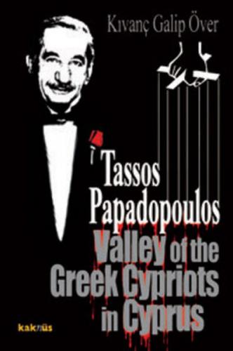 Tassos Papadopoulos Valley of the Greek Cypriots in Cyprus