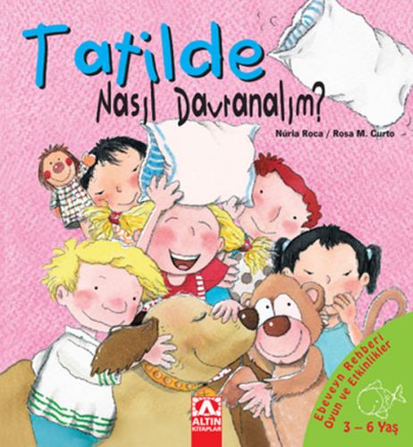 Tatilde Nasıl Davranalım (Ciltli)