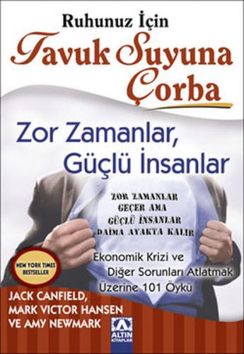 Tavuk Suyuna Çorba / Zor Zamanlar, Güçlü İnsanlar