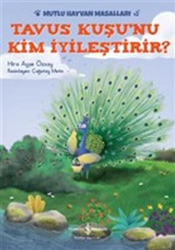 Tavus Kuşu'nu Kim İyileştirir?