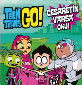 Teen Titans Go! Cesaretin Varsa Oku!