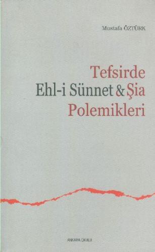 Tefsirde Ehl-i Sünnet - Şia Polemikleri