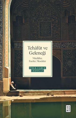 Tehâfüt ve Geleneği