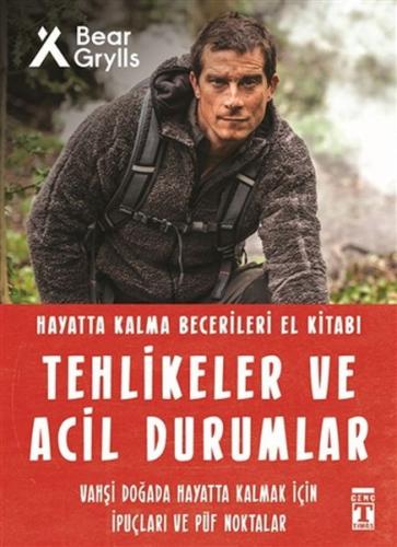 Tehlikeler ve Acil Durumlar – Hayatta Kalma Becerileri El Kitabı 11