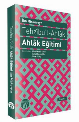 Tehzıbul - Ahlak - Ahlak Eğitimi